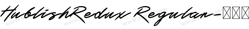HublishRedux Regular字体转换 HublishRedux Regular字体转换